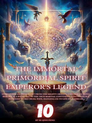 cover image of The Immortal Primordial Spirit Emperor's Legend